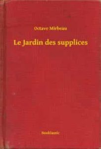Reviews de Jardin supplices French Octave Mirbeau ebook para comprar